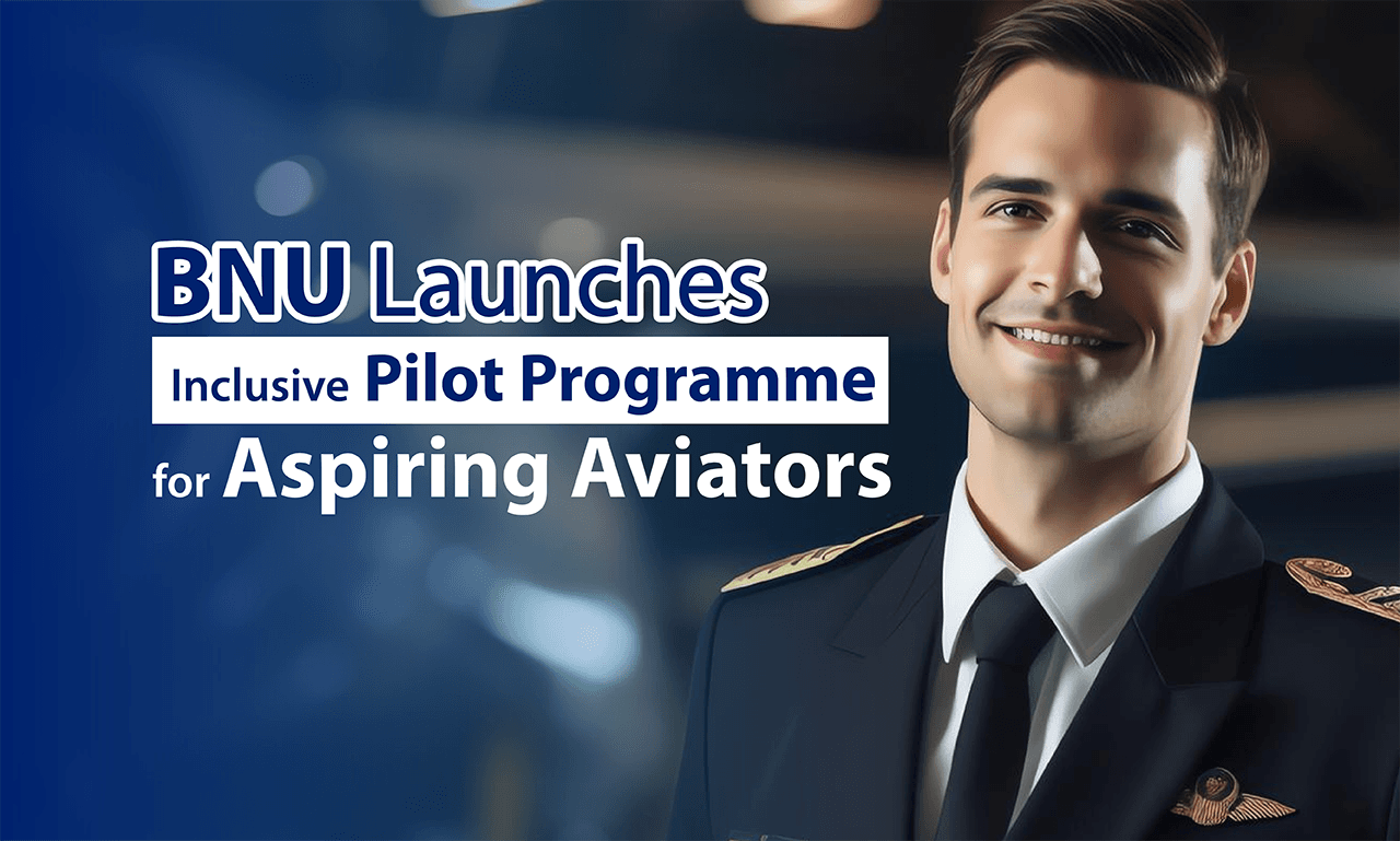 Pilot Training at BNU: Your Path to an Aviation Career