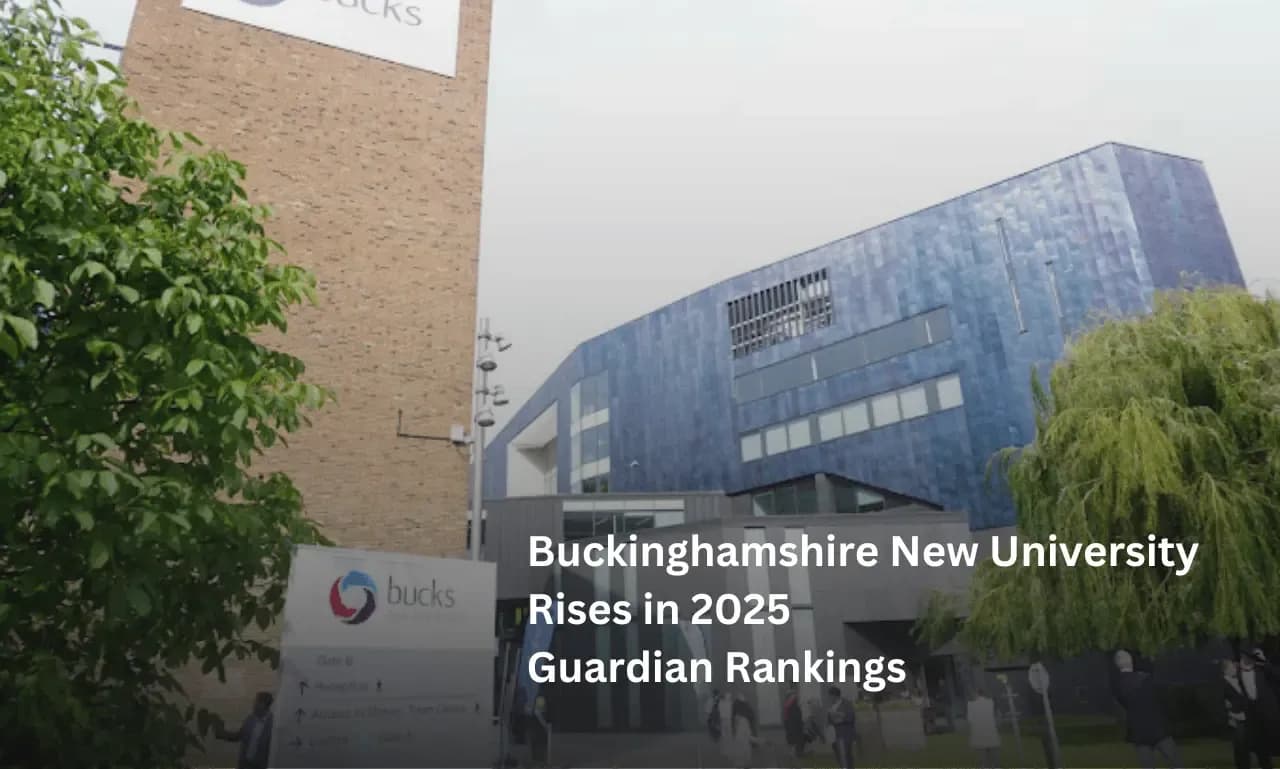 Buckinghamshire New University Rises in 2025 Guardian Rankings