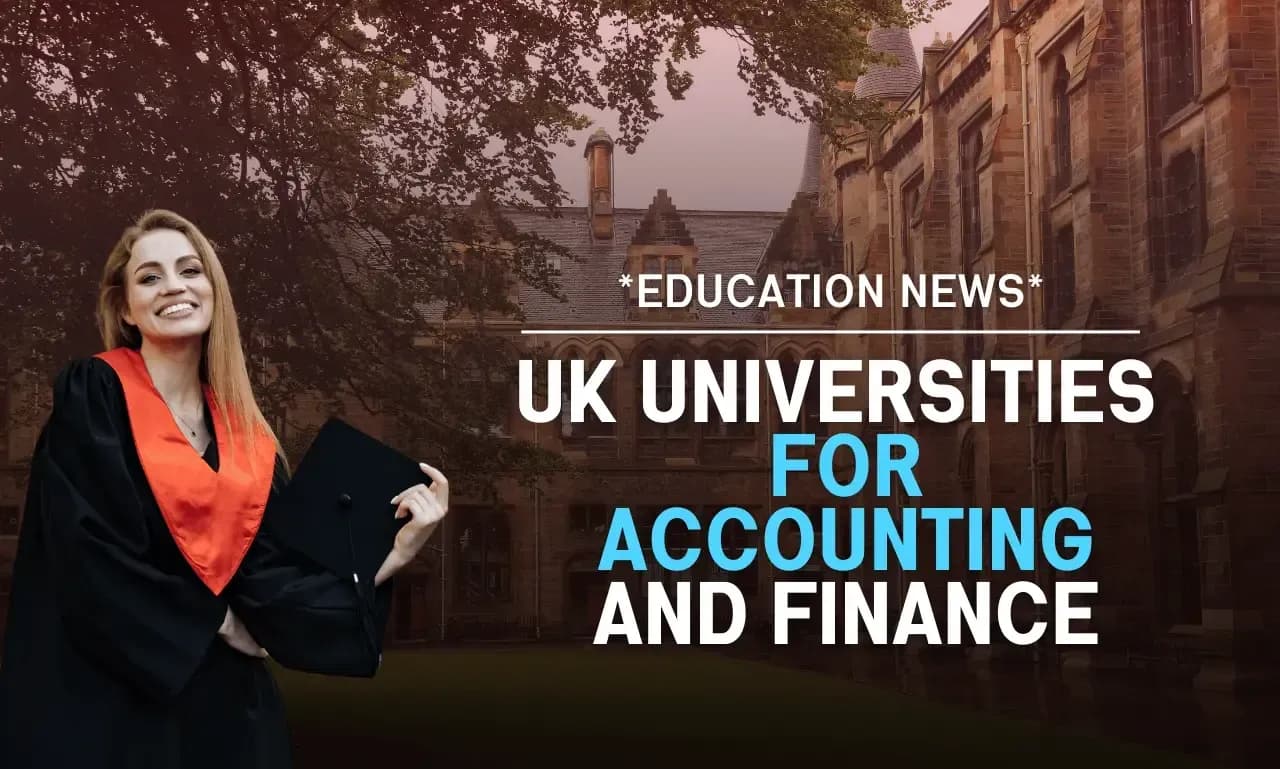 Top UK Universities for Accounting & Finance: 2025 Rankings Guide